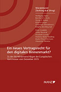 WendehorstZoechling-Jud, Ein neues Vertragsrecht für den digitalen Binnenmarkt?