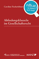 Fischerlehner, Abfindungsklauseln im Gesellschaftsrecht, Band 58